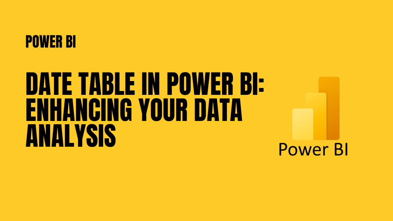 Power Bi: Date Tables