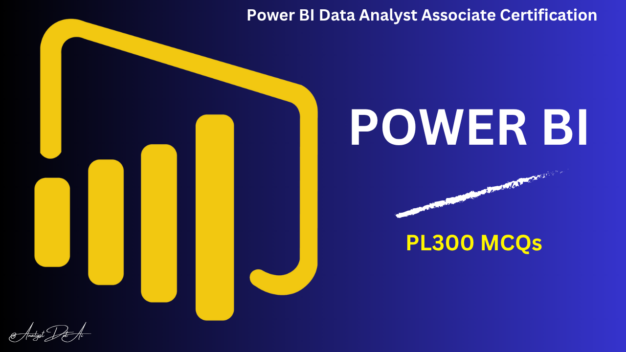Power BI Data Analyst Associate Certification MCQs
